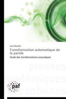 Transformation Automatique de La Parole 3841626696 Book Cover