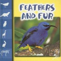 Feathers And Fur (Let's Look at Animal) 1600441718 Book Cover