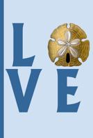 LOVE with Gold Sand Dollar: College Ruled Notebook 1082848743 Book Cover