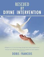 Rescued by Divine Intervention 1438930224 Book Cover