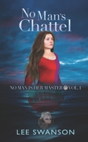 No Man's Chattel 1736243667 Book Cover