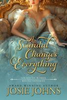 A Scandal Changes Everything (Society of Women Revolutionaries) 1967868085 Book Cover