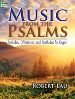 Music from the Psalms: Preludes, Offertories, and Postludes for Organ 0787755478 Book Cover