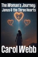 The Woman’s Journey: Janus and the Three Hearts (Legends Reclaimed: Mythic Voices in New Light) B0G4J7YQXH Book Cover