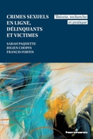 Crimes sexuels en ligne, délinquants et victimes: Théorie, recherche et pratique (French Edition) B0CCCZ1MYM Book Cover