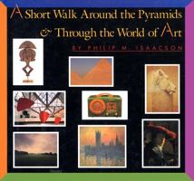 A Short Walk Around the Pyramids & Through the World of Art: (Reissue; ALA Notable Children's Book) 0553535501 Book Cover