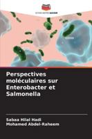 Perspectives moléculaires sur Enterobacter et Salmonella 6209357423 Book Cover