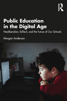 Public Education in the Digital Age 1032382791 Book Cover