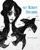 50 Water Dreams 0986025798 Book Cover