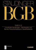 § 823 A-D: (Unerlaubte Handlungen - Rechtsgüter Und Rechte, Persönlichkeitsrecht, Gewerbebetrieb) (German Edition) 3805900163 Book Cover