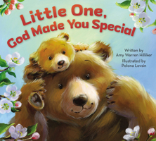 Little One, God Made You Special 0310753007 Book Cover