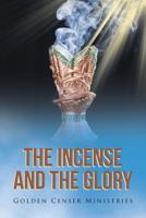 The Incense and the Glory 1645156974 Book Cover