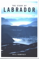 The Story of Labrador 0773529950 Book Cover
