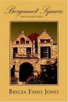 Bergamot Square: The Highgate Series 0595347185 Book Cover