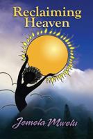 Reclaiming Heaven 0978534506 Book Cover