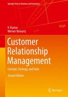 Customer Relationship Management: Concept, Strategy, and Tools 364220130X Book Cover