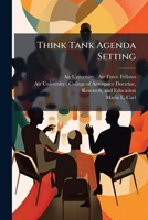 Think Tank Agenda Setting 1025080459 Book Cover