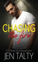 Chasing the Fire 1638270120 Book Cover