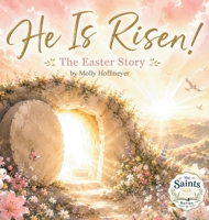 He Is Risen!: The Easter Story B0H6PL193X Book Cover