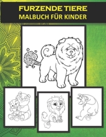 Furzende Tiere Malbuch Für Kinder: Malbuch für kinder ab 2 jahren (German Edition) B08JDTNT49 Book Cover