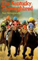The Kentucky Thoroughbred (None) 0813115477 Book Cover