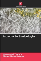 Introdução à micologia (Portuguese Edition) 6208782481 Book Cover