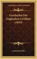 Geschichte Der Englischen Civilliste (1834) 1161180044 Book Cover