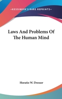 Laws And Problems Of The Human Mind 1425466710 Book Cover