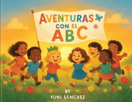 Aventuras Con El ABC (Spanish Edition) 1967927871 Book Cover