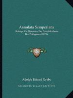 Annulata Semperiana: Beitrage Zur Kenntniss Der Annelidenfauna Der Philippinen (1878) 1160788677 Book Cover