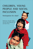 Children, Young People and Social Inclusion: Participation for What? 186134662X Book Cover