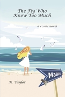 The Fly Who Knew Too Much: A comic novel B0CV9K9H6X Book Cover