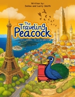The Traveling Peacock B0DNQJC1MR Book Cover