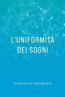 L'uniformità dei sogni 8892791214 Book Cover