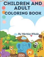 ANIMAL POSITIVE AFFIRMATION COLORING BOOK FOR ALL: Coloring book for animals,flowers,mandela, superhero (Radiant Affirmations Coloring Book Collection for Children and Adults) 1738535797 Book Cover