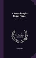 A Second Anglo-Saxon Reader: Archaic and Dialectal (Oxford Reprints) 1017317186 Book Cover