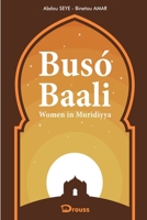 Busó Baali: Women in Muridiyya 2493804155 Book Cover