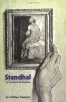 Stendhal or the Pursuit of Happiness 0974261564 Book Cover