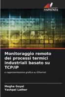 Monitoraggio remoto dei processi termici industriali basato su TCP/IP 6209341896 Book Cover