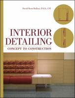 Interior Detailing: Concept to Construction 0470504978 Book Cover