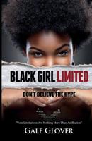 Black Girl Limited 0998622273 Book Cover