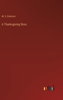 A Thanksgiving Story 3385208459 Book Cover