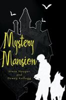 Mystery Mansion 0595367003 Book Cover