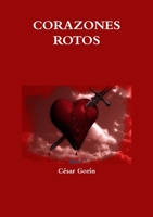 Corazones Rotos 0244013446 Book Cover