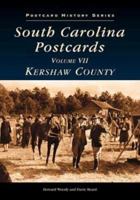 South Carolina Postcards Vol. 7: Kershaw County (SC) (Postcard History Series) 0738514330 Book Cover