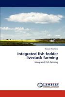 Integrated fish fodder livestock farming 3848448564 Book Cover