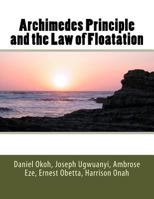 Archimedes Principle and the Law of Floatation 1974599698 Book Cover