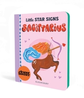 Little Star Signs: Sagittarius 1547621362 Book Cover