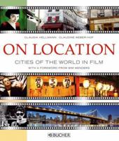 On Location: Cities of the World in Film (Cit) 3765815853 Book Cover