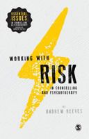 Working with Risk in Counselling and Psychotherapy 1446272915 Book Cover